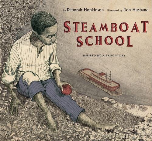 Steamboat School by Deborah Hopkinson, Ron Husband, 9781423121961