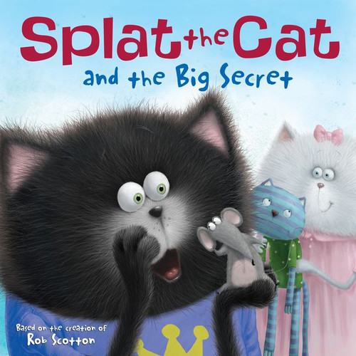 Splat the Cat and the Big Secret by Rob Scotton, Rob Scotton, 9780062294319
