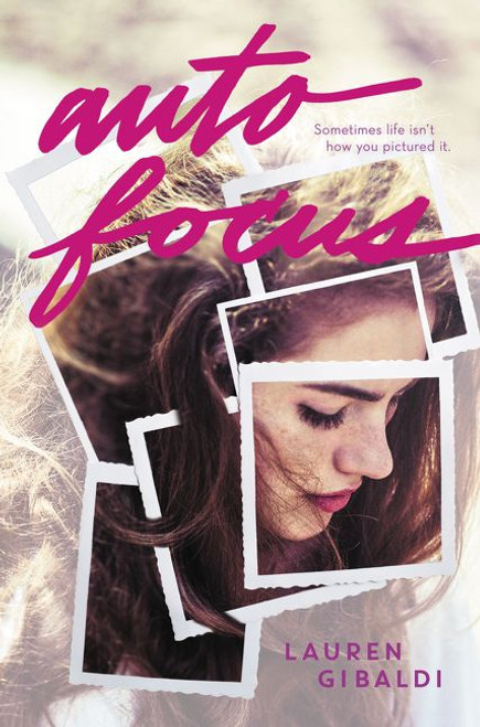 Autofocus by Lauren Gibaldi, 9780062302236