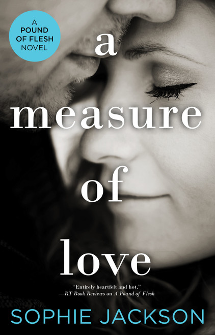 A Measure of Love by Sophie Jackson, 9781476795614