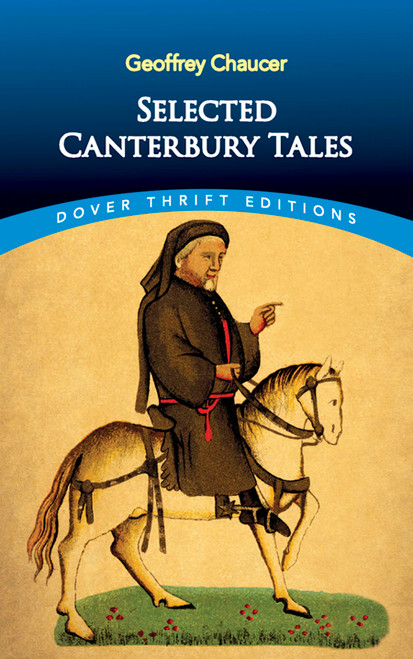 Selected Canterbury Tales by Geoffrey Chaucer, 9780486282411