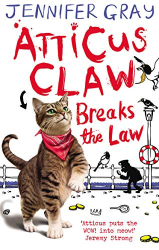 Atticus Claw Breaks the Law by Jennifer Gray, 9780571284498