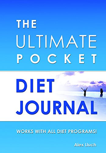The Ultimate Pocket Diet Journal by Alex A. Lluch, 9781887169561