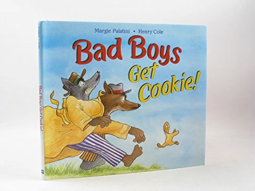 Bad Boys Get Cookie! by Margie Palatini, Henry Cole, 9780060744366