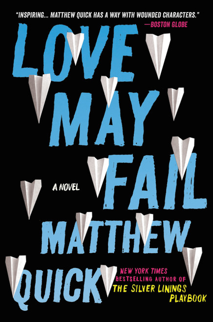 Love May Fail (A Novel) - 9780062285577 by Matthew Quick, 9780062285577
