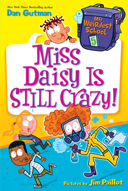 My Weirdest School #5: Miss Daisy Is Still Crazy! (A Springtime Book For Kids) by Dan Gutman, Jim Paillot, 9780062284358