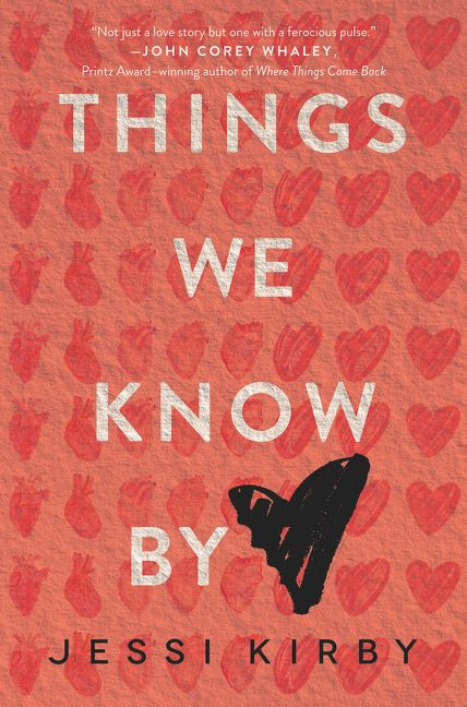Things We Know by Heart - 9780062299444 by Jessi Kirby, 9780062299444