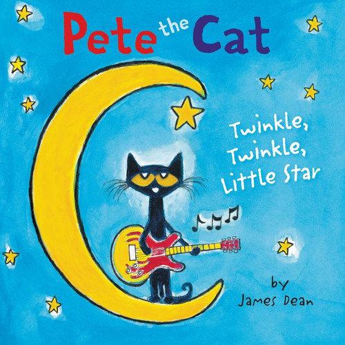 Pete the Cat: Twinkle, Twinkle, Little Star - 9780062381613 by James Dean, Kimberly Dean, James Dean, 9780062381613