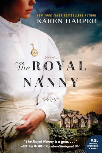 The Royal Nanny (A Novel) by Karen Harper, 9780062420633