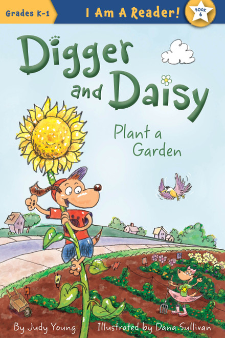 Digger and Daisy Plant a Garden - 9781585369324 by Judy Young, Dana Sullivan, 9781585369324