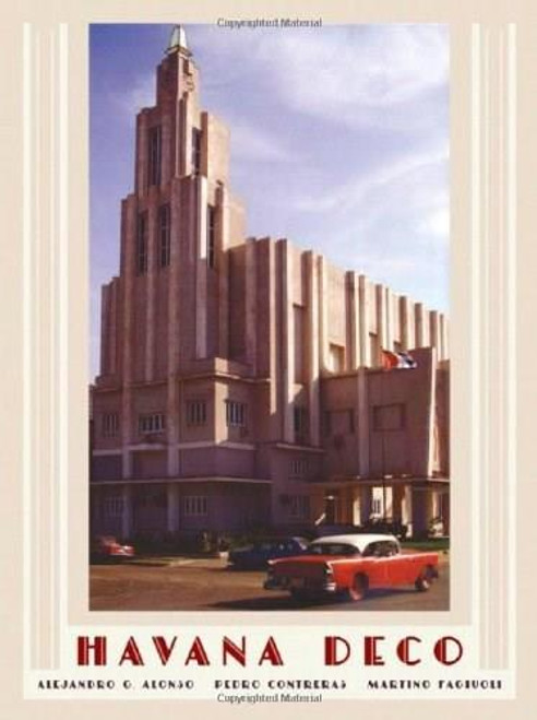 Havana Deco by Alejandro G. Alonso, Pedro Contreras, Martino Fagiuoli, 9780393732320