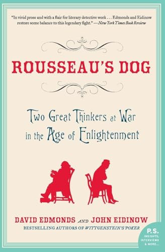 Rousseau's Dog (Two Great Thinkers at War in the Age of Enlightenment) by David Edmonds, John Eidinow, 9780060744915