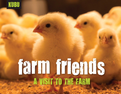 Farm Friends (A Visit to the Farm) by KUBU, 9781578264759