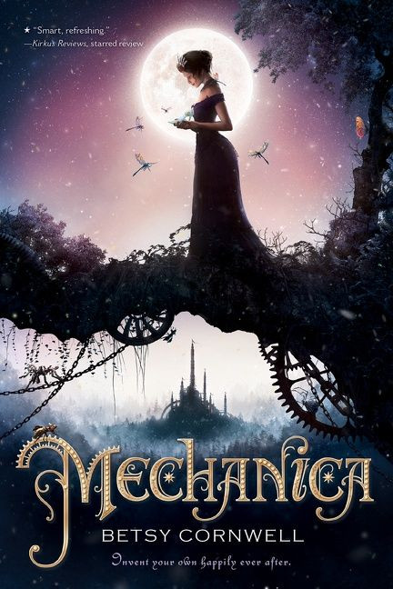 Mechanica (Mechanica Duology Book 1) - 9780544668683 by Betsy Cornwell, 9780544668683