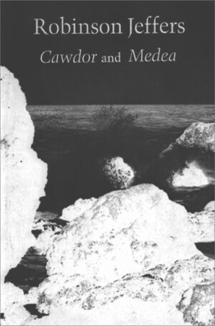 Cawdor and Medea by Robinson Jeffers, 9780811200738