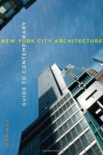 Guide to Contemporary New York City Architecture, 9780393733266