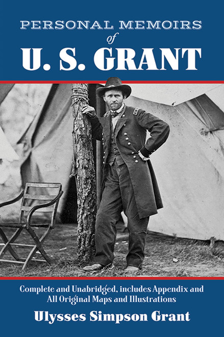 Personal Memoirs of U. S. Grant by Ulysses Simpson Grant, 9780486285870