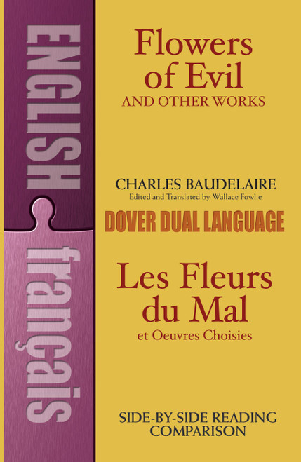 Flowers of Evil and Other Works (A Dual-Language Book) by Charles Baudelaire, 9780486270920