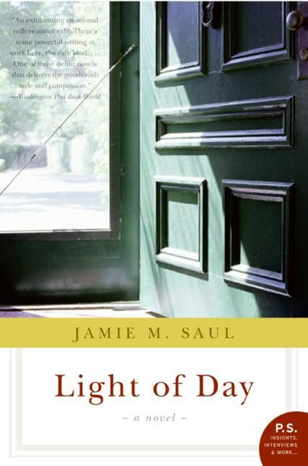 Light of Day (A Novel) by Jamie M. Saul, 9780060747534