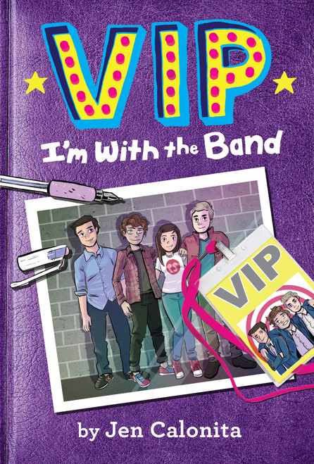 VIP: I'm With the Band by Jen Calonita, Kristen Gudsnuk, 9780316259736