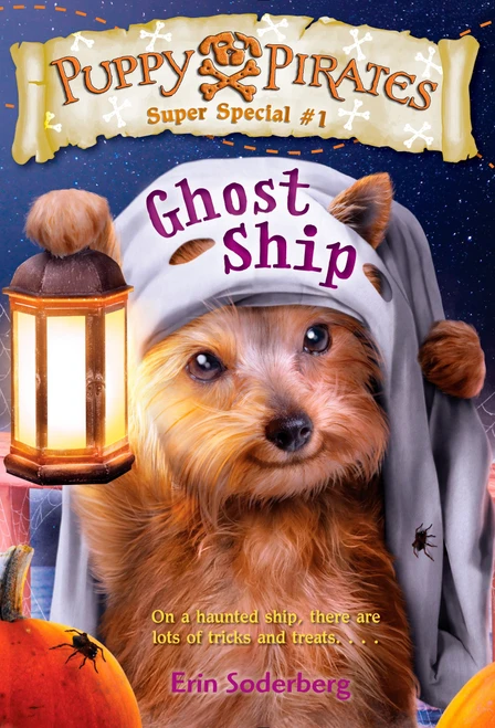 Puppy Pirates Super Special #1: Ghost Ship by Erin Soderberg, 9781101937730