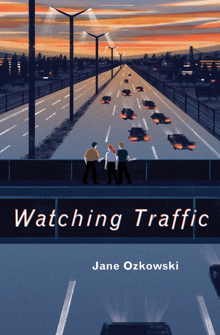 Watching Traffic by Jane Ozkowski, 9781554988433
