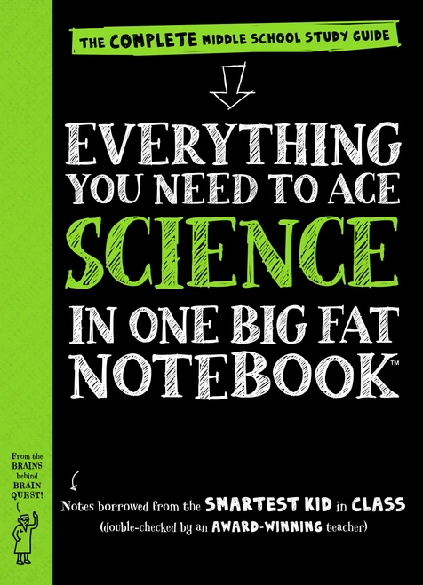 Everything You Need to Ace Science in One Big Fat Notebook (The Complete Middle School Study Guide) by Workman Publishing, Sharon Madanes, Editors of Brain Quest, Michael Geisen, 9780761160953