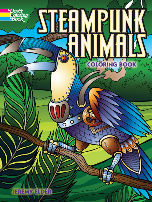 Steampunk Animals Coloring Book by Jeremy Elder, 9780486799049
