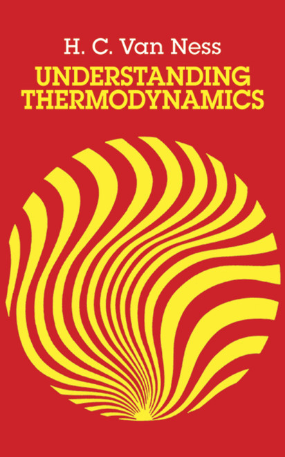 Understanding Thermodynamics by H.C. Van Ness, 9780486632773