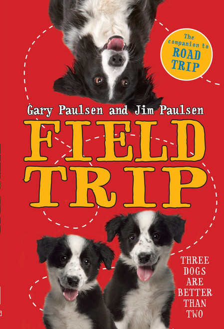 Field Trip by Gary Paulsen, Jim Paulsen, 9780553496772
