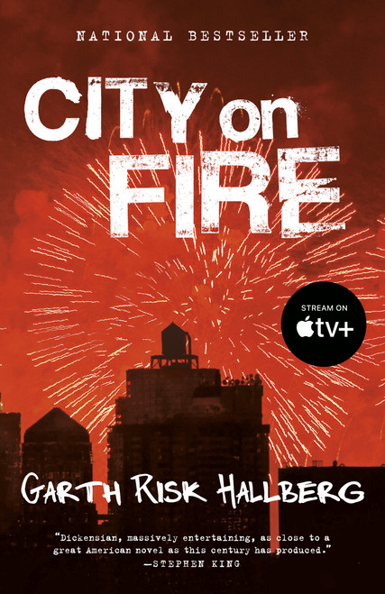 City on Fire by Garth Risk Hallberg, 9780804172950