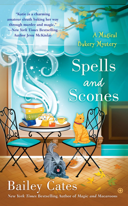 Spells and Scones by Bailey Cates, 9780451467430