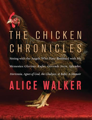 The Chicken Chronicles by Alice Walker, 9781595587749