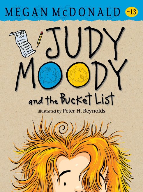 Judy Moody and the Bucket List by Megan McDonald, Peter H. Reynolds, 9780763679958