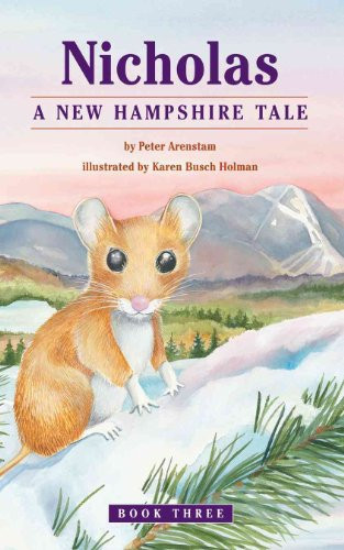 Nicholas: A New Hampshire Tale by Peter Arenstam, Karen Busch Holman, 9781587265211