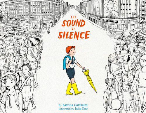 The Sound of Silence by Katrina Goldsaito, Julia Kuo, 9780316203371