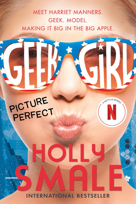 Geek Girl: Picture Perfect - 9780062333643 by Holly Smale, 9780062333643