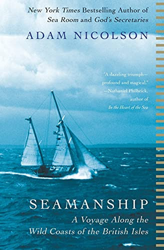 Seamanship (A Voyage Along the Wild Coasts of the British Isles) by Adam Nicolson, 9780060753443