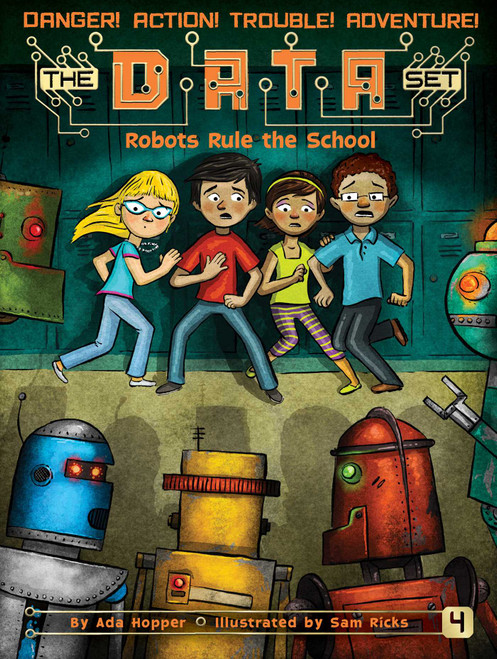 Robots Rule the School by Ada Hopper, Sam Ricks, 9781481463126