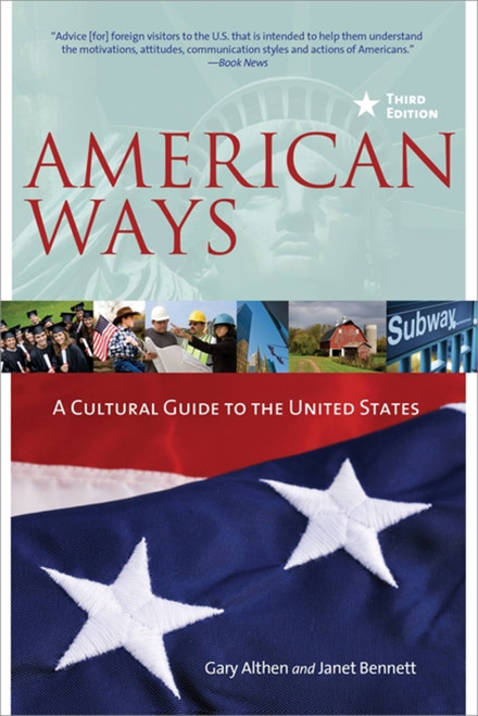 American Ways (A Cultural Guide to the United States of America) by Gary Althern, Janet Bennett, 9780984247172