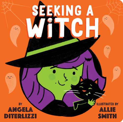 Seeking a Witch by Angela DiTerlizzi, Allie Smith, 9781481469593