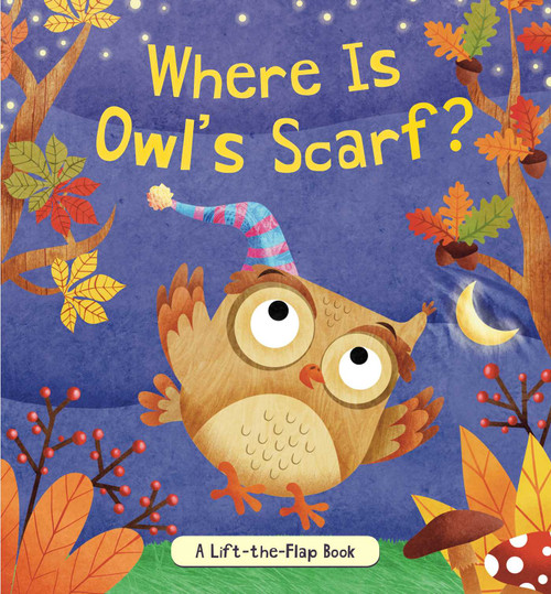 Where Is Owl's Scarf? (A Lift-the-Flap Book) by Brandy Cooke, Valentina Belloni, 9781499801767