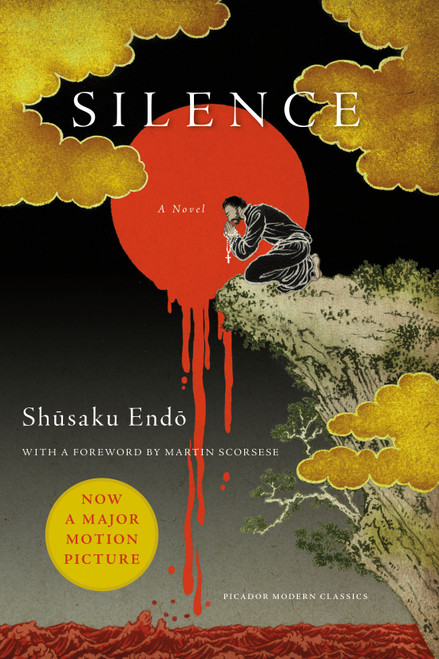 Silence (A Novel) by Shusaku Endo, William Johnston, Martin Scorsese, 9781250082244