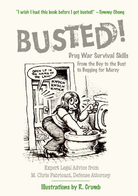 Busted! (Drug War Survival Skills: From the Buy to the Bust to Begging for Mercy) by M. Chris Fabricant, 9780060754594