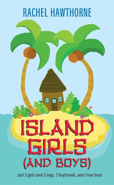 Island Girls (and Boys) by Rachel Hawthorne, 9780060755461