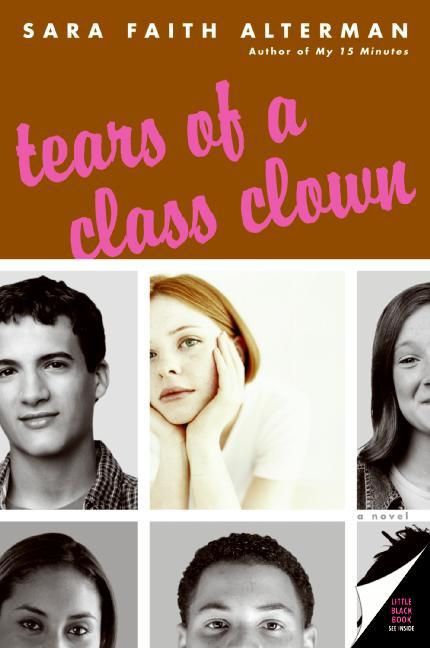 Tears of a Class Clown by Sara Faith Alterman, 9780060755928