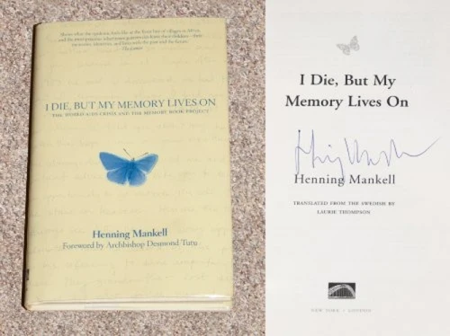 I Die, but the Memory Lives on by Henning Mankell, 9781595580139