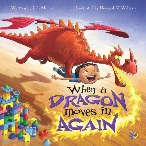 When a Dragon Moves In Again by Jodi Moore, Howard McWilliam, 9781936261352