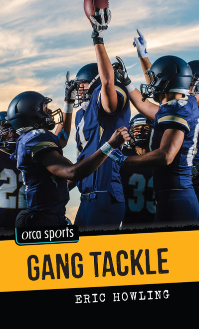 Gang Tackle by Eric Howling, 9781459812253