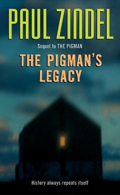 The Pigman's Legacy by Paul Zindel, 9780060759704